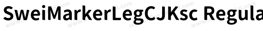 SweiMarkerLegCJKsc Regularttf字体转换